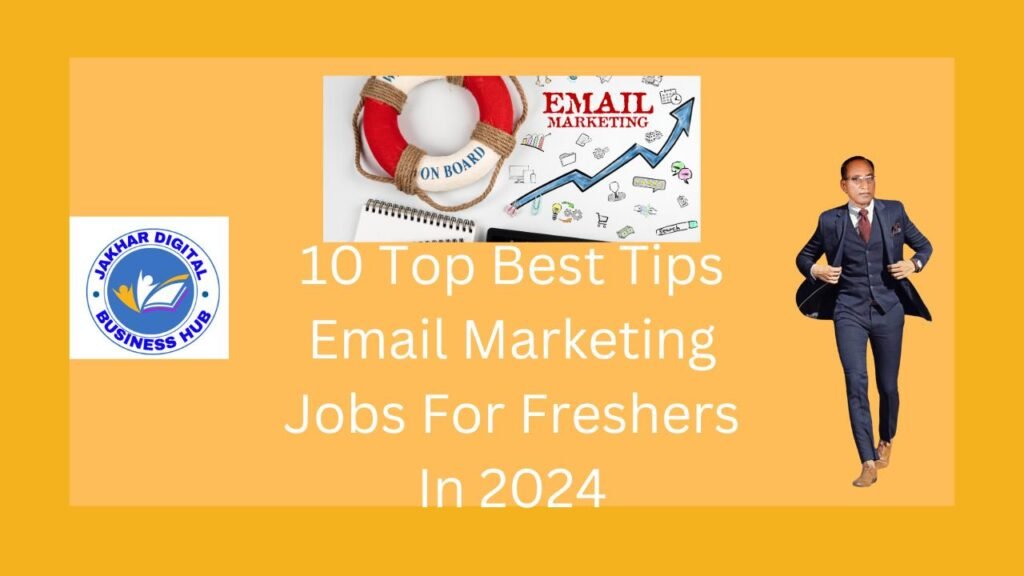 10 Top Best Tips Email Marketing Jobs For Freshers In 2024