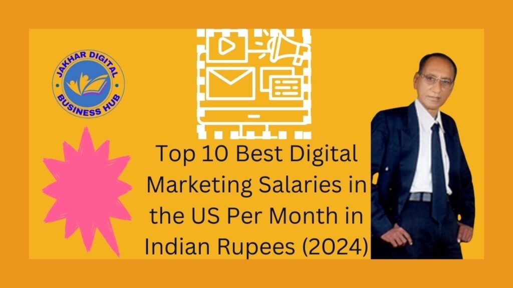 Top 10 Best Digital Marketing Salaries in the US Per Month in Indian Rupees (2024)