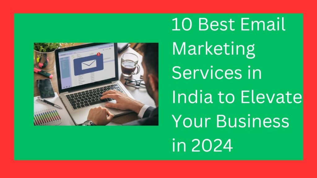 Best Email Marketing Services in India