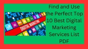 Perfect Top 10 Best Digital Marketing Services List PDF